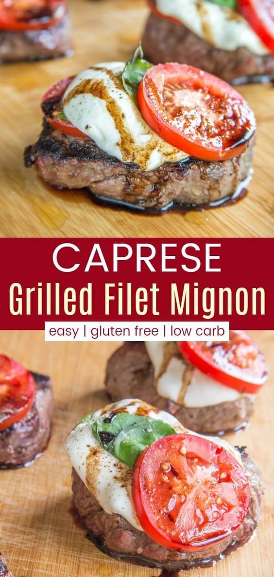 CAPRESE GRILLED FILET MIGNON Cook, Taste, Eat