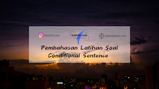 Pembahasan Conditional Sentence
