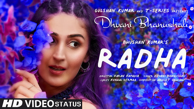 Radha Dhvani Bhanushali Video Song | Radha Status Video Download | Radha Lyrics | Radha Status Image
