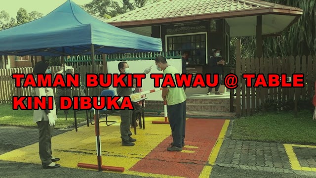 TAMAN BUKIT TAWAU KINI DIBUKA