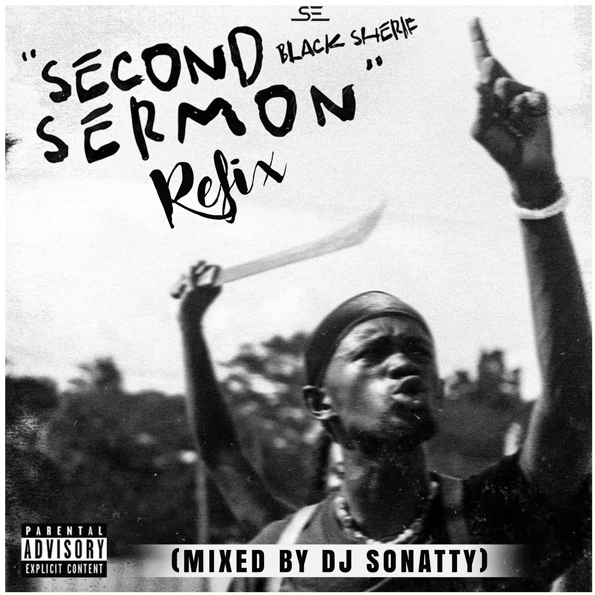Black Sheriff Second Sermon Refix & Intro (Mixed By DJ Sonatty) Sonatty