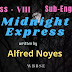 Midnight Express | Alfred Noyes | Class 8 | summary | Analysis | বাংলায় অনুবাদ | প্রশ্ন ও উত্তর