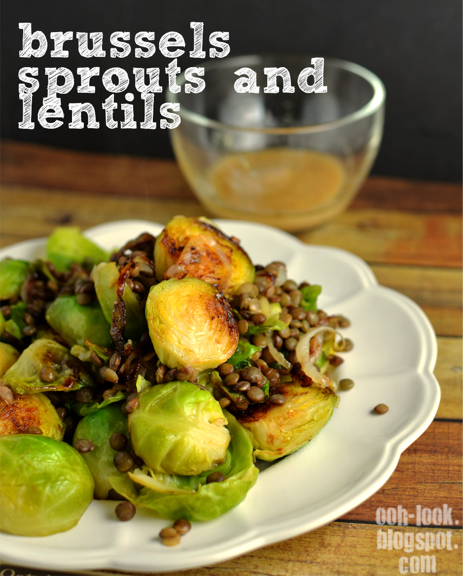 Ooh, Look... Unboring Brussels sprouts and lentils