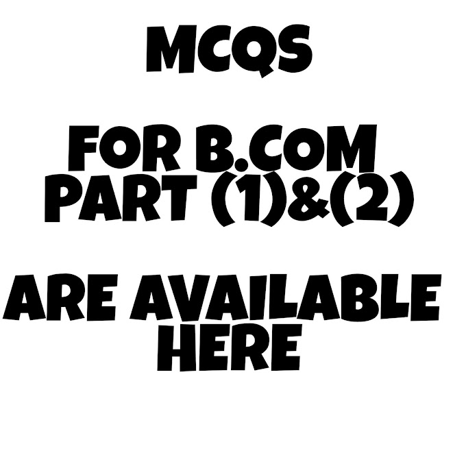 MCQS FOR B.COM PART (1) BUSINESS STATISTICS AND MATHEMATICS CHAPTER NO (1) YEAR (2020)