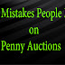 Top 3 Mistakes People Make on Penny Auctions