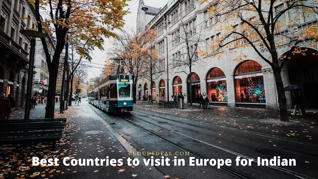 Best Countries to visit in Europe for Indian