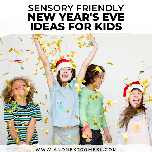 Autism and sensory friendly New Year's eve ideas for kids