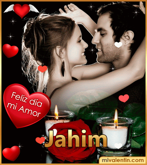 Feliz día San Valentín Jahim