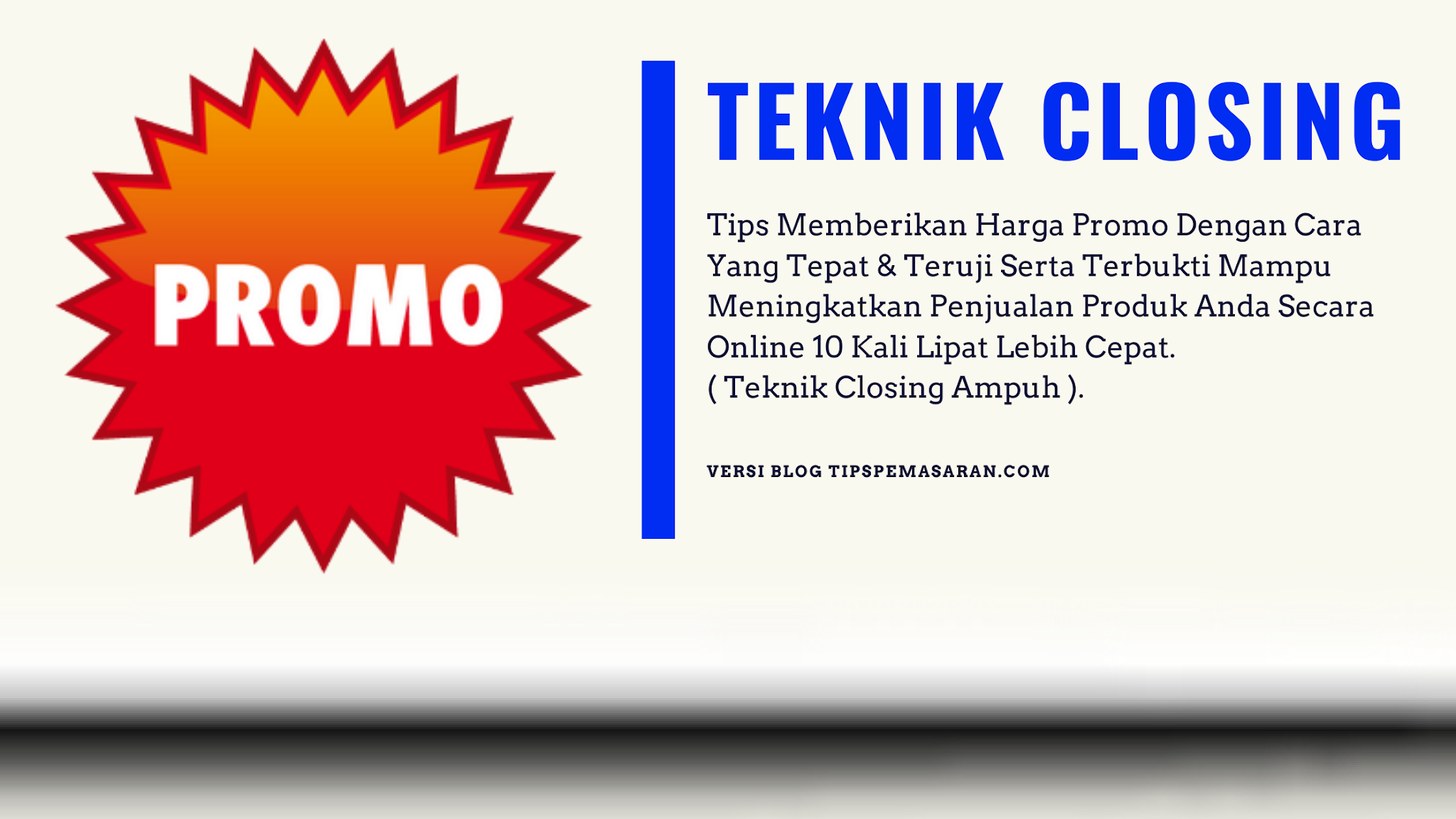 teknik closing di wa