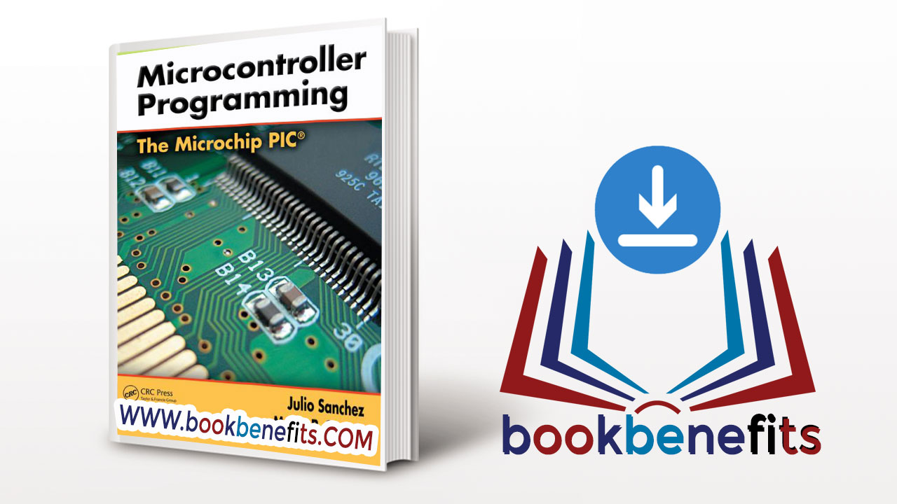 Microcontroller Programming The Microchip PIC download PDF