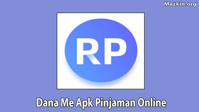 Dana Me Apk Pinjaman Online