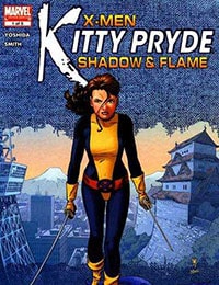 X-Men: Kitty Pryde - Shadow & Flame