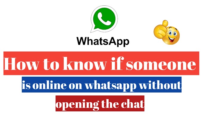 How to know if someone is online on whatsapp without opening the chat