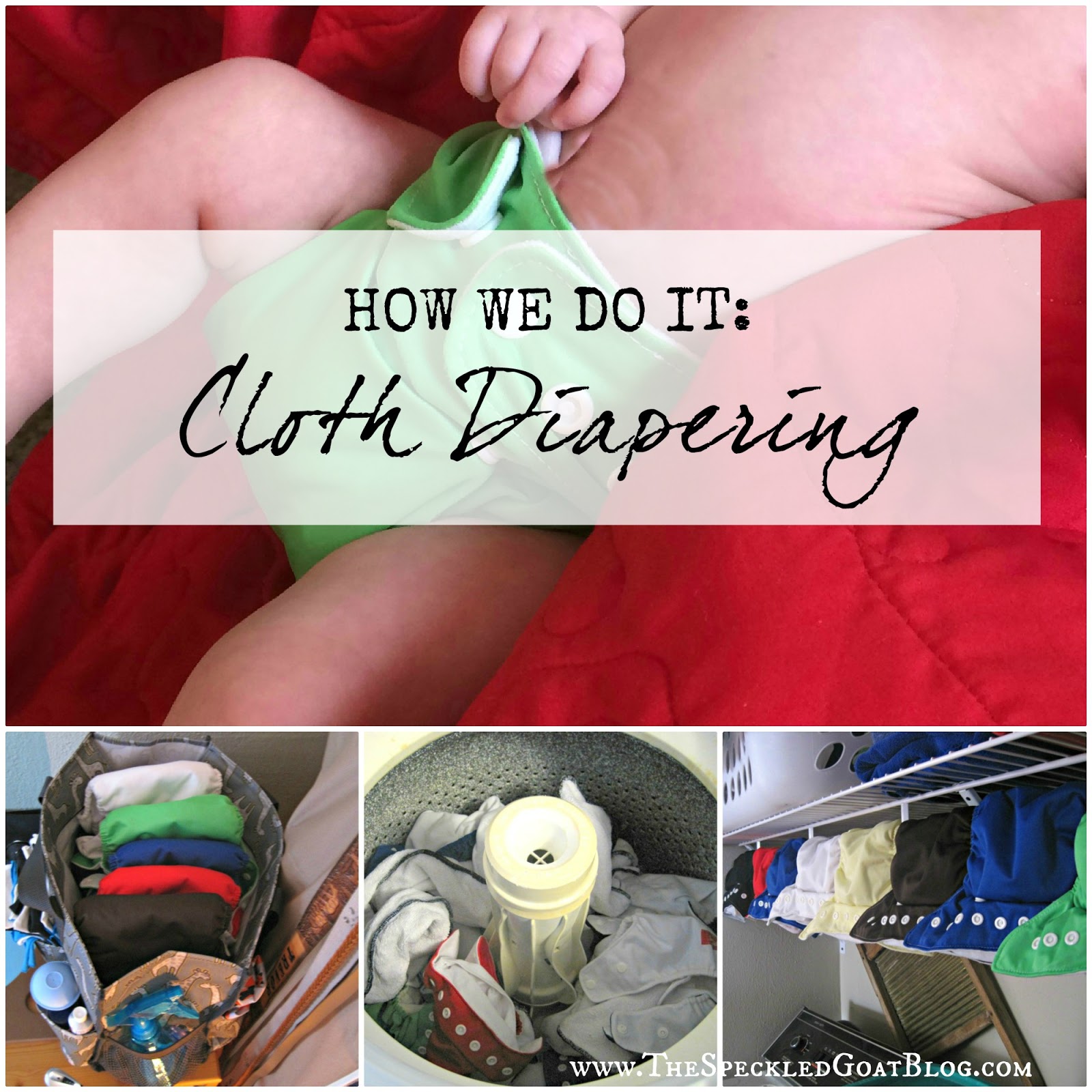 How We Do It Cloth Diapering The Speckled Goat How We Do It Cloth