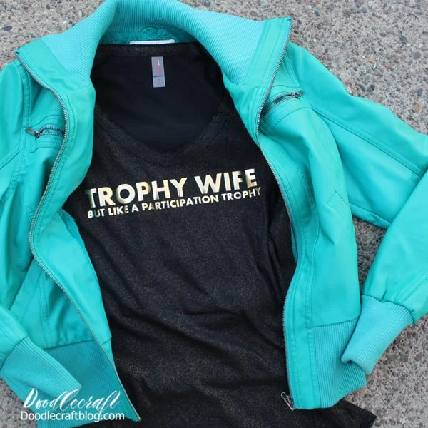 Trophy Wife...but like a participation trophy