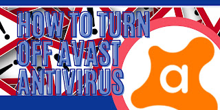5 Steps How to Turn Off Avast Antivirus in Windows 10