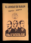 El Lockout de Dublín; 1913-2013