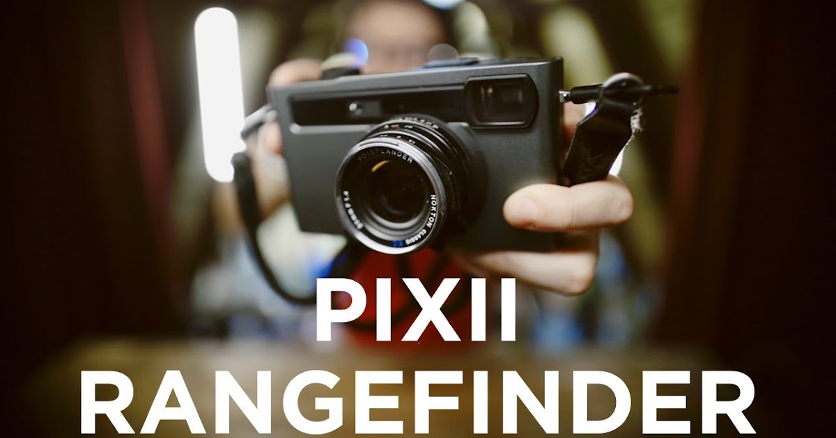 PIXII digital rangefinder review & sample photos Photography Blog