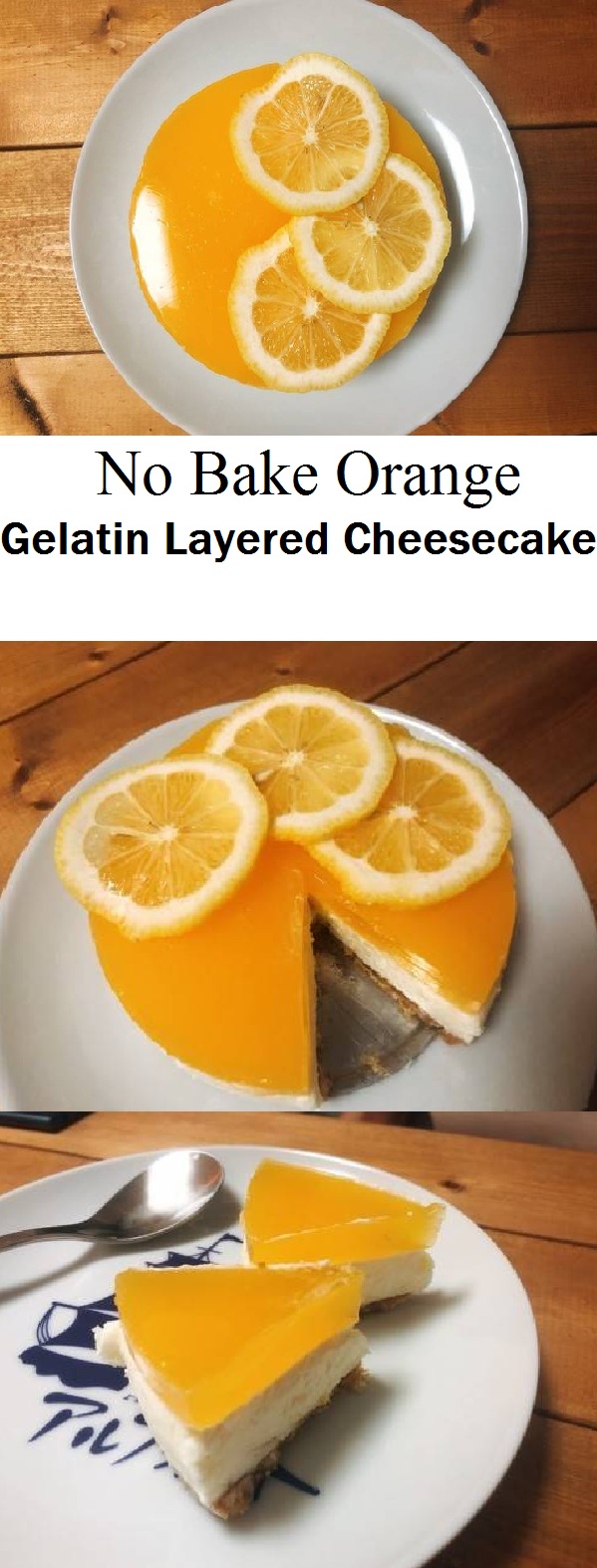 No Bake Orange Gelatin Layered Cheesecake Life Love And Sweet