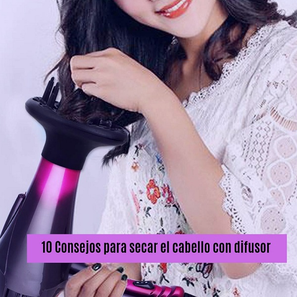 10 Consejos para secar el cabello con difusor - secador de pelo profesional