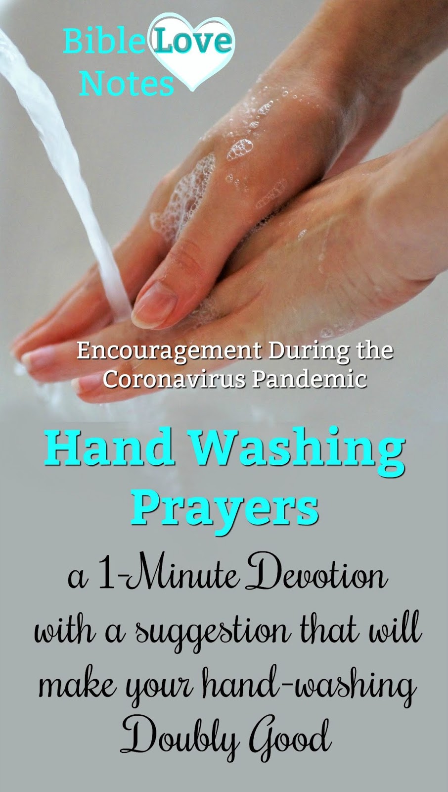 Bible Love Notes The 20Second Hand Washing Prayer