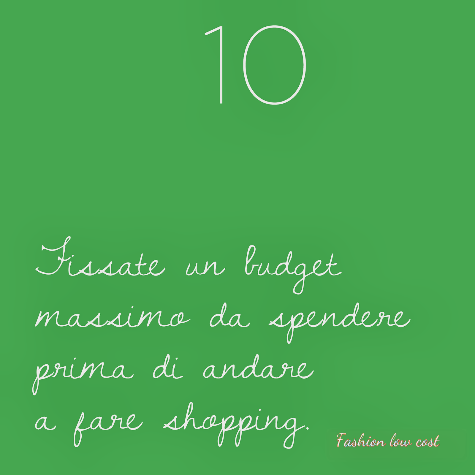 Fashion low cost Decalogo del risparmio, regola n.9 e regola n.10