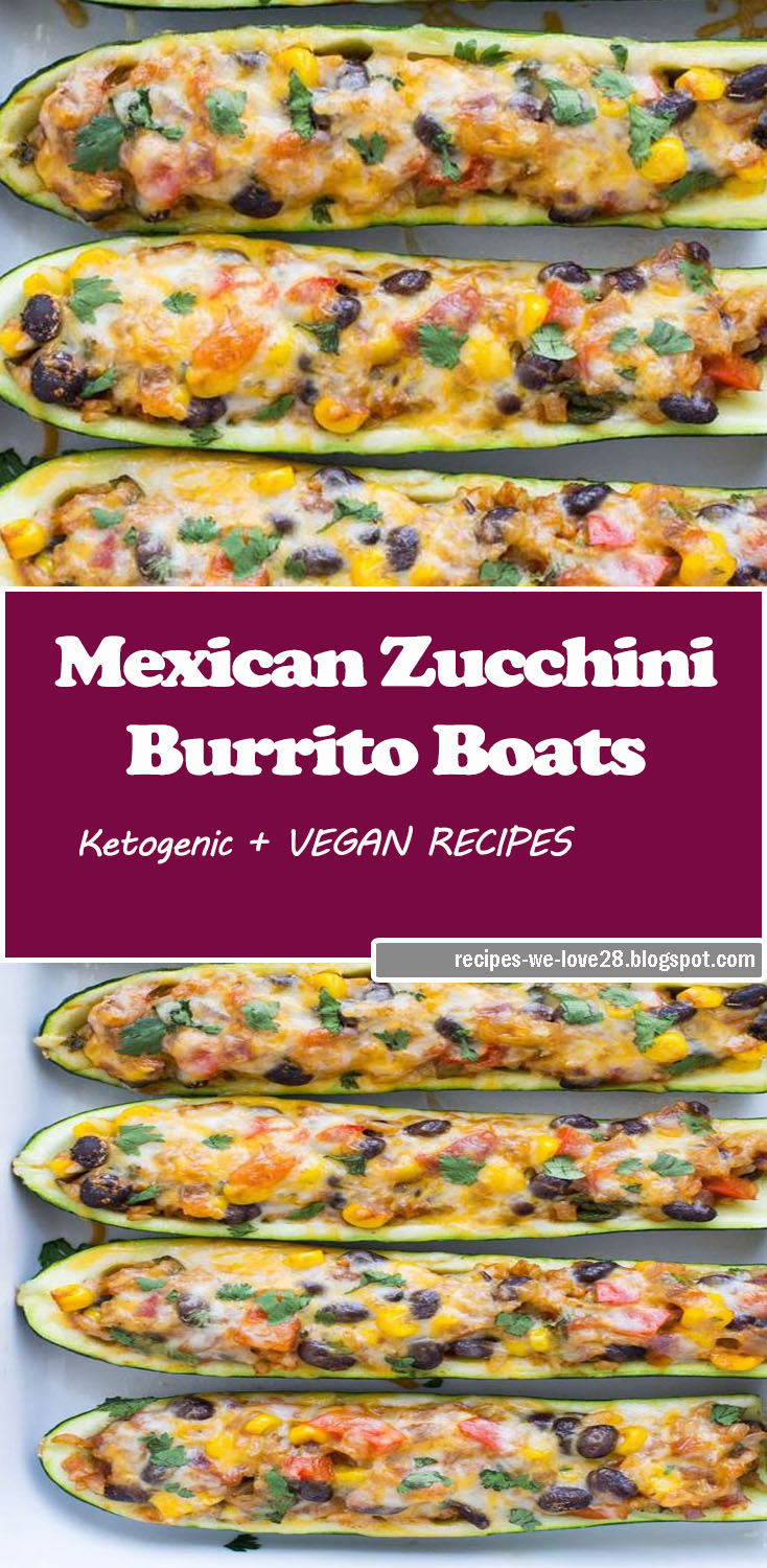 Mexican Zucchini Burrito Boats Recipes We LOVE