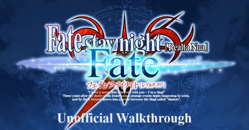 Fate Stay Night Fate Walkthrough Xerblade Com