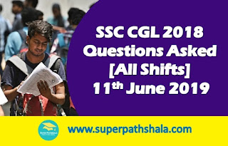 SSC CGL Questions Asked 11th June 2019