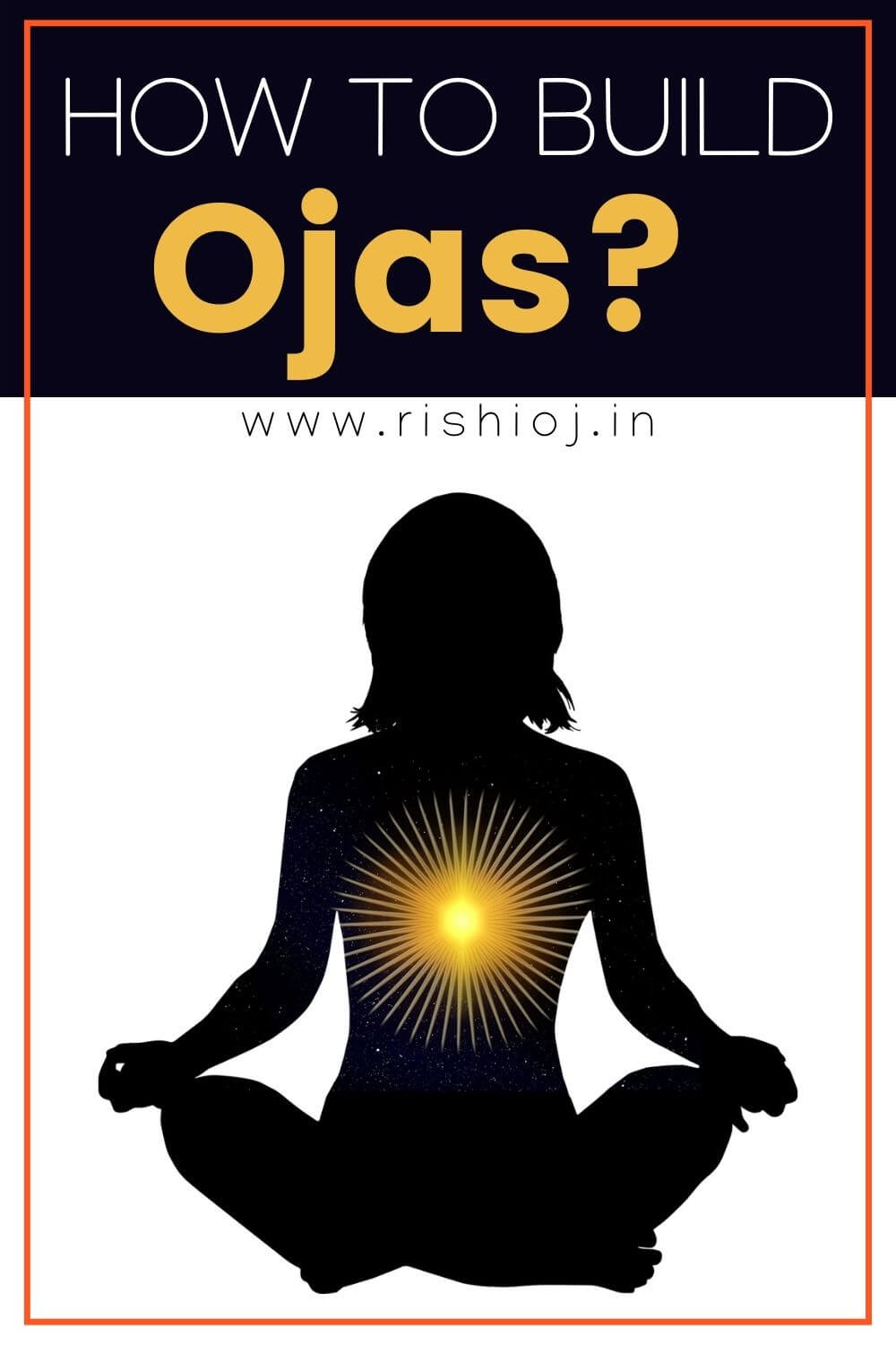 What is Oj (Oja) or Ojas and Why is it Important?