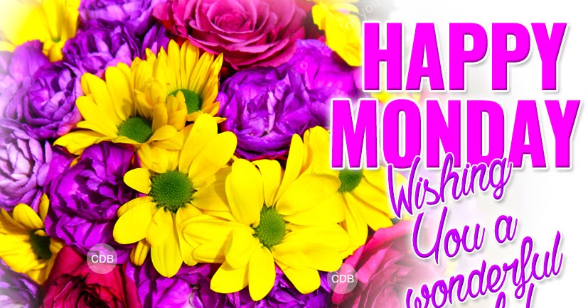 CDB Happy Postcards for You: Greeting card 🌼🌸🌺 HAPPY MONDAY! Wishing You a wonderful week! With