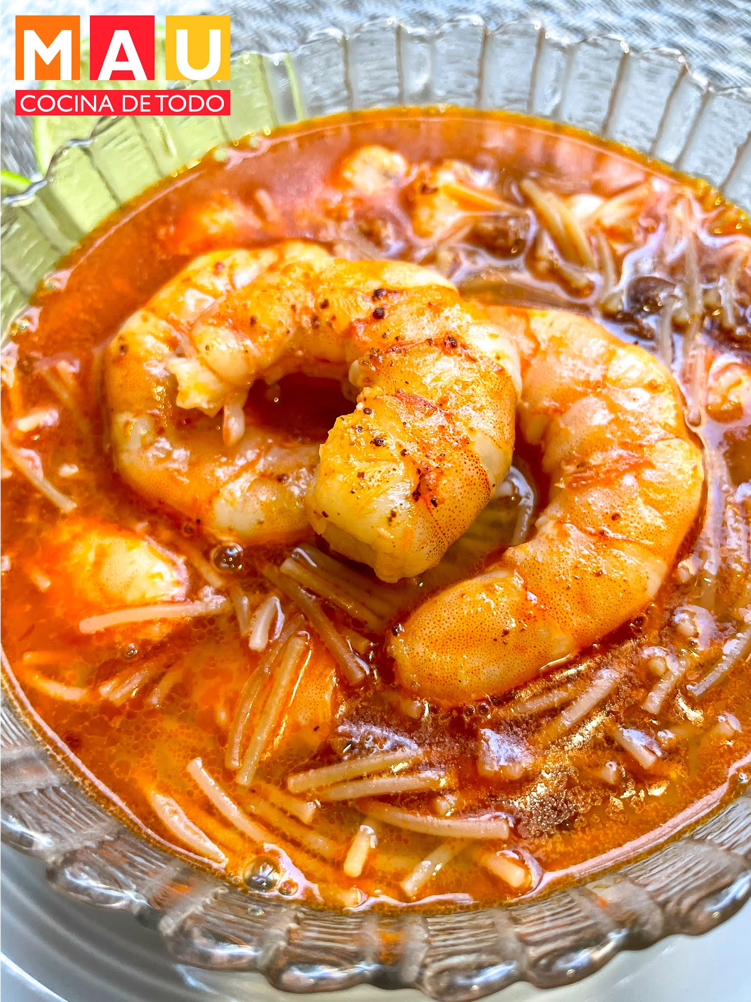 Mau Cocina de Todo: Sopa de Fideo con Camarones y Chorizo