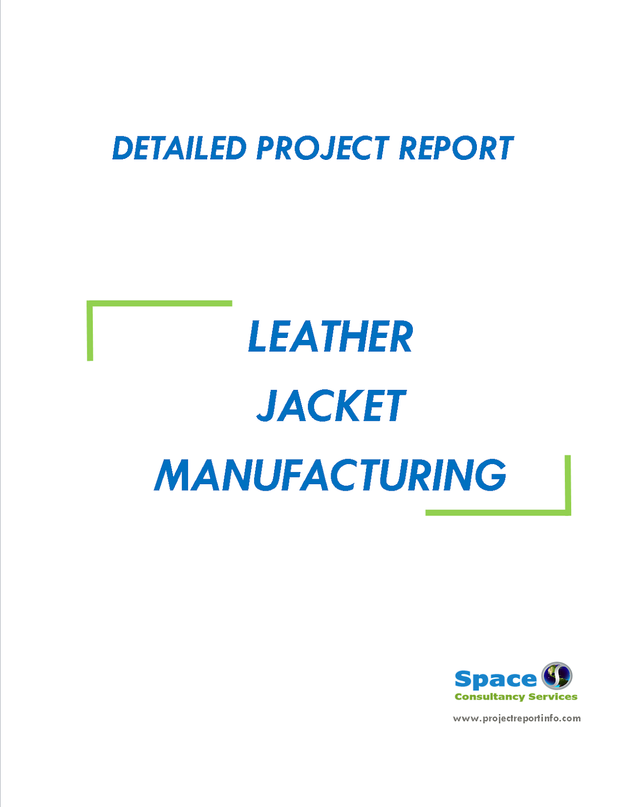 Project Report on Leather Jacket Manufacturing Space Consultancy Services
