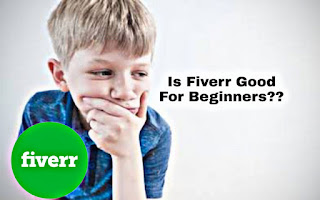 is fiverr good for beginners