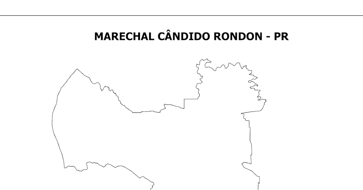 MAPA DE MARECHAL CÂNDIDO RONDON PR Suporte Geográfico MAPA DE MARECHAL CÂNDIDO RONDON PR Suporte Geográfico