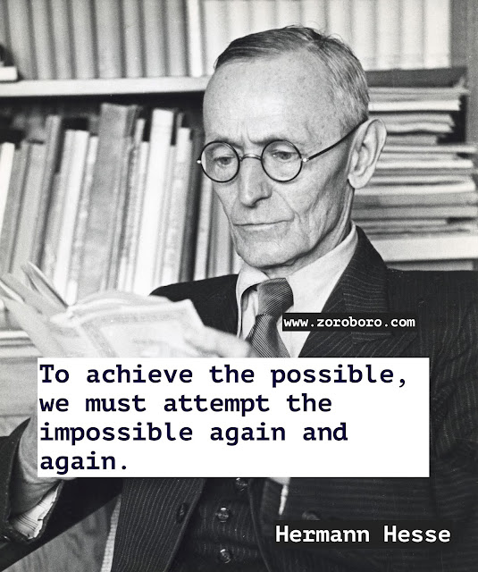 Hermann Hesse Quotes. Hermann Hesse Demian/Siddhartha Quotes. Dreams Quotes, Heart Quotes, Life Quotes, Pleasure Quotes, Soul Quotes, Suffering Quotes. Hermann Hesse Books Quotes