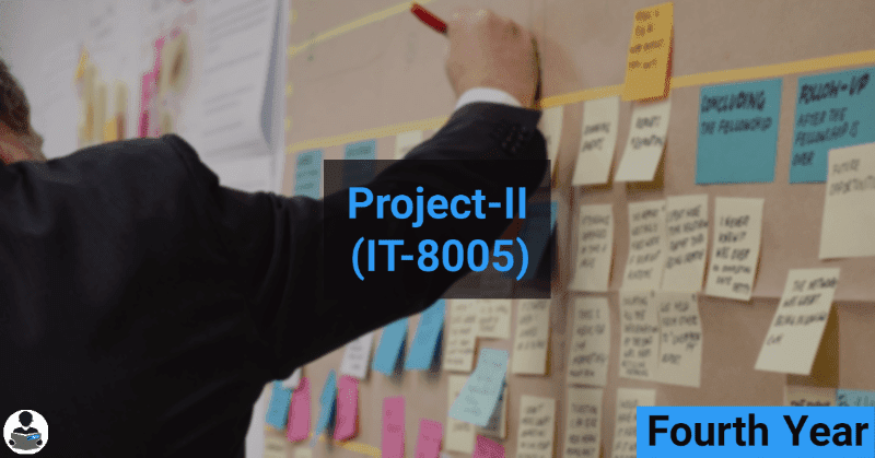 Project-II (IT-8005) RGPV notes CBGS Bachelor of engineering