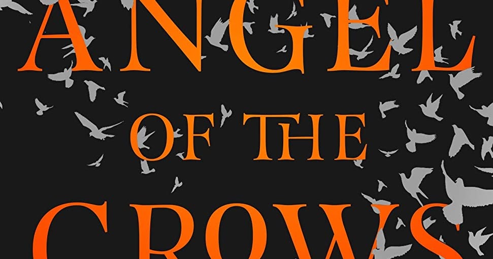 Fantasy Book Critic The Angel Of The Crows by Katherine Addison