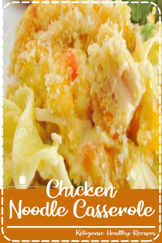 Chicken Noodle Casserole Food Brenda