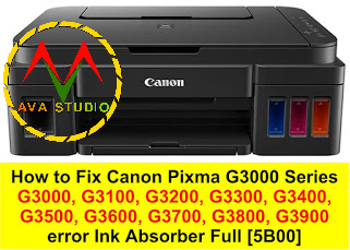 How to Reset Canon Pixma G3000 Series error Ink Absorber Full [5B00]