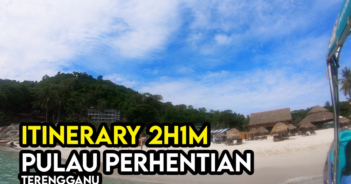 Contoh Itinerary Percutian 2 Hari 1 Malam Di Pulau