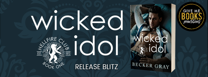 Release Blitz: Wicked Idol by Becker Gray