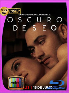 Oscuro Deseo (2020) Temporada 1-2 HD [1080p] Latino [GoogleDrive] SXGO
