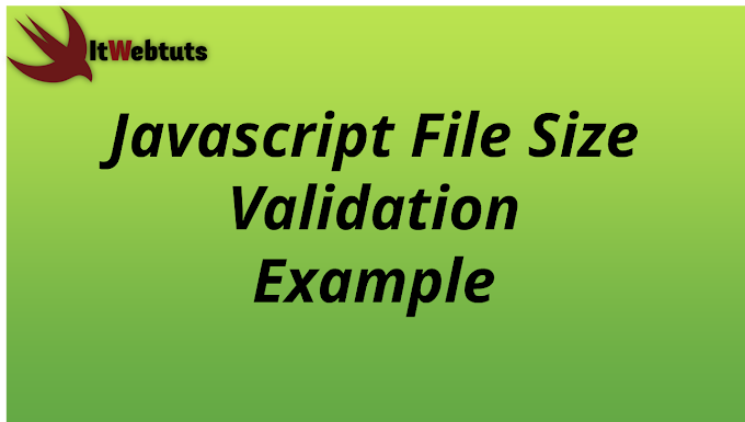 Javascript File Size Validation Example