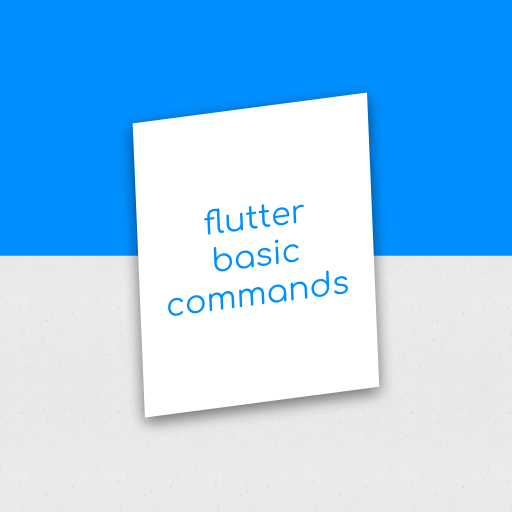 Flutter Basic Commands