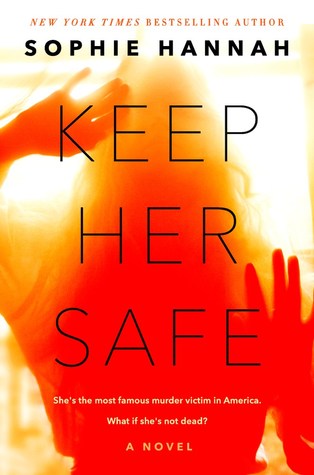 Review: Keep Her Safe by Sophie Hannah