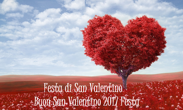 Buon San Valentino 2017 Festa