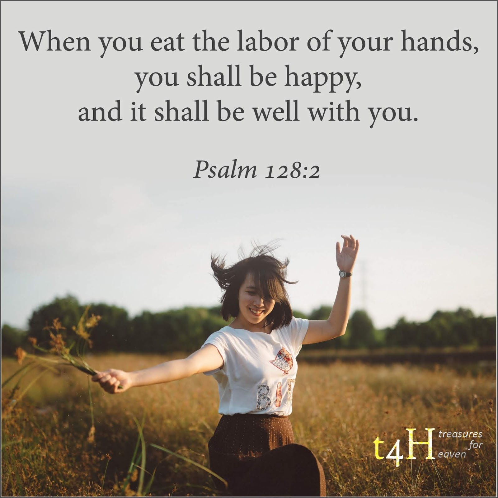 Treasures For Heaven Song Of Ascents Psalm 128 Verse 2 treasures-for-heaven-song-of-ascents-psalm-128-verse-2