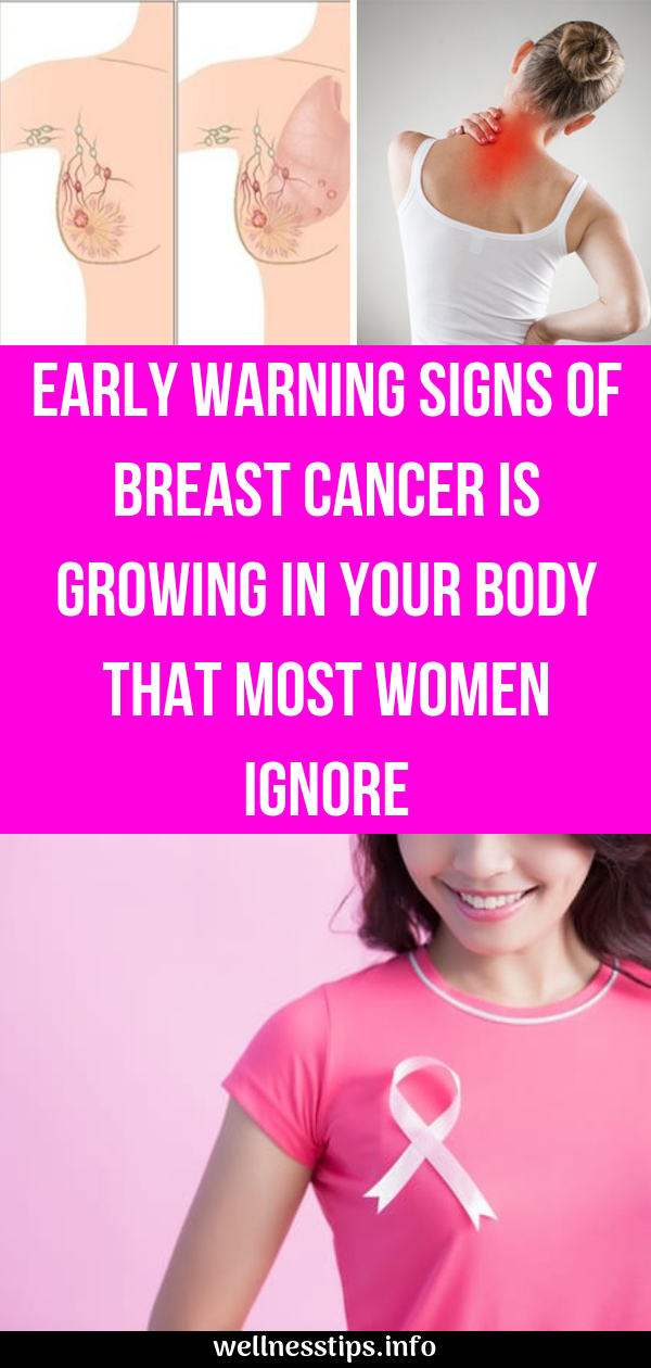Early Warning Signs Of Breast Cancer Is Growing In Your Body That Most