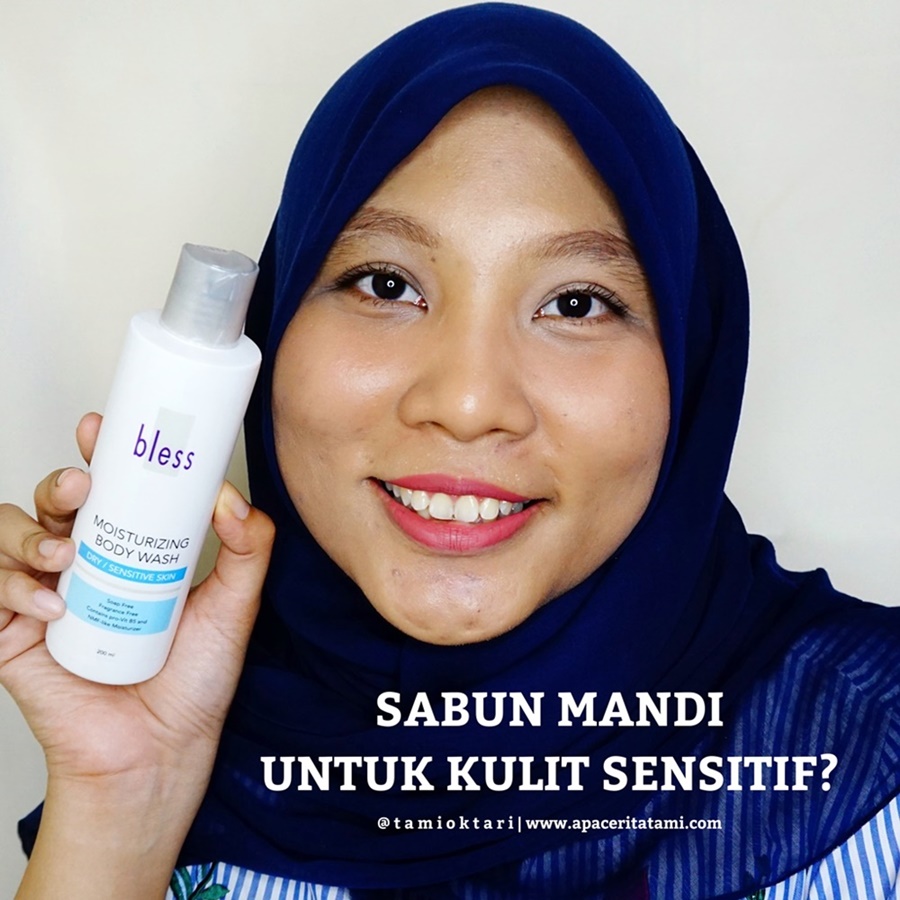 [REVIEW] Bless Moisturizing Body Wash Untuk Kulit Kering Dan Sensitif